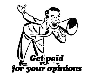 Get paid for your opinions