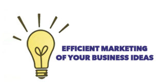 Efficient Marketing of Your Business Ideas