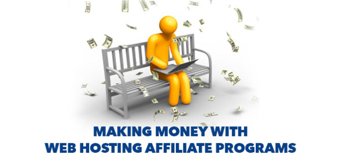 Making Money with Web Hosting Affiliate Programs