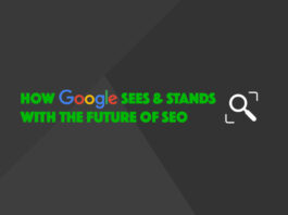 How Google sees and stands with the future of SEO