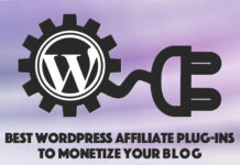 Best WordPress Affiliate Plug-ins to Monetize Your Blog