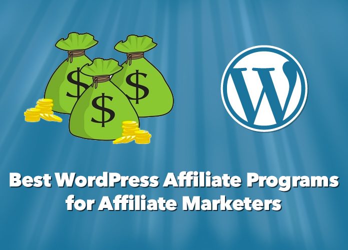 Best WordPress Affiliate Programs for Affiliate Marketers