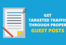 Get Targeted Traffic through Proper Guest Posts