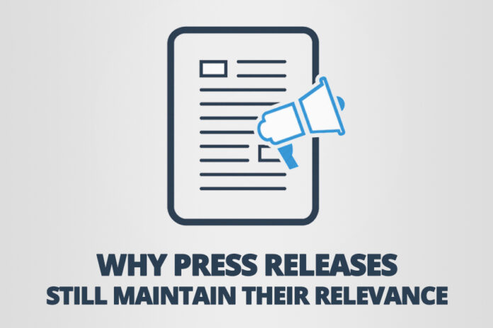 Why Press Releases still Maintain their Relevance