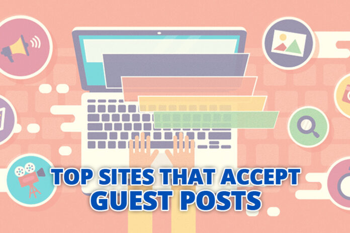 Top Sites That Accept Guest Posts